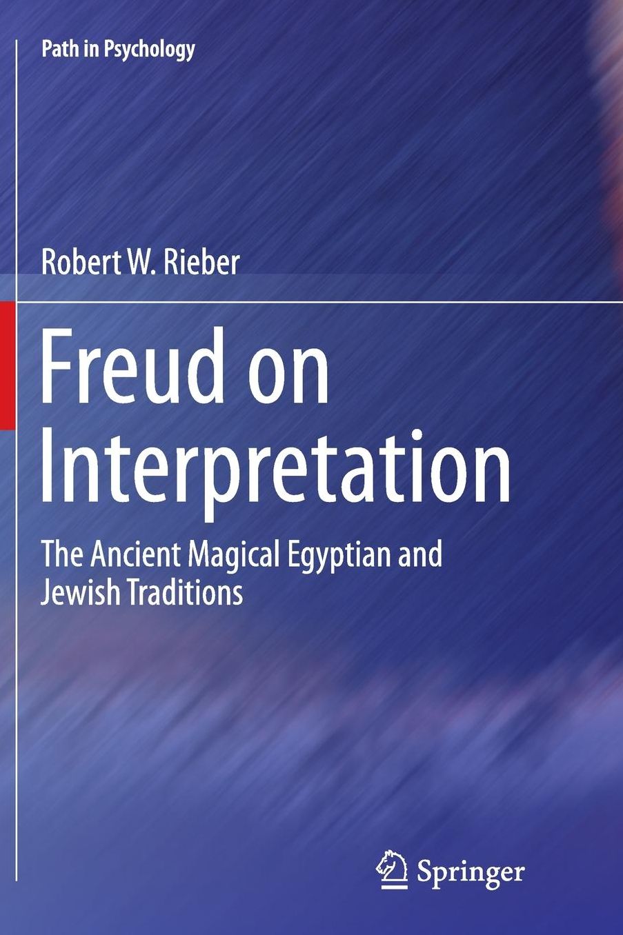 Freud on Interpretation: The Ancient Magical Egyptian and Jewish Traditions