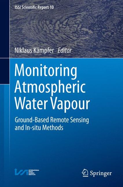 Monitoring Atmospheric Water Vapour: Ground-Based Remote Sensing and In-situ Methods