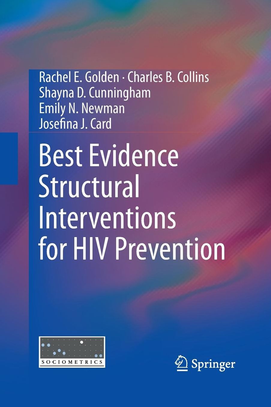 Best Evidence Structural Interventions for HIV Prevention
