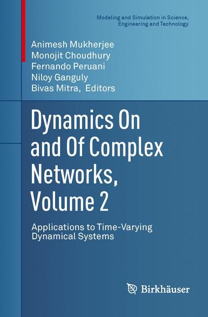 Dynamics On and Of Complex Networks, Volume 2: Applications to Time-Varying Dynamical Systems