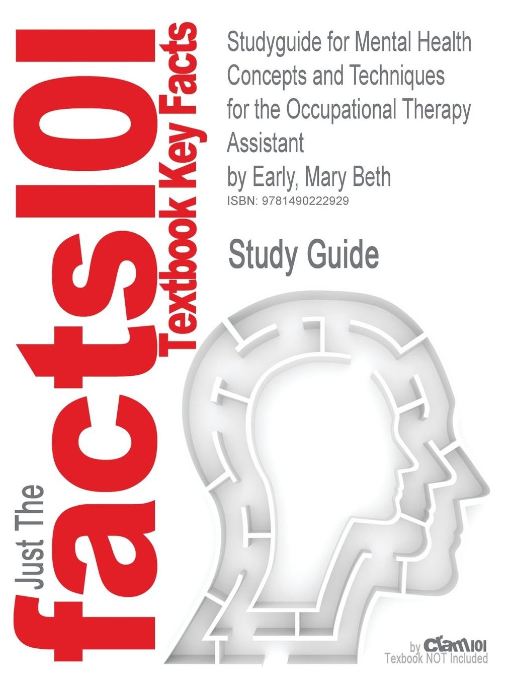 Studyguide for Mental Health Concepts and Techniques for the Occupational Therapy Assistant by Early, Mary Beth