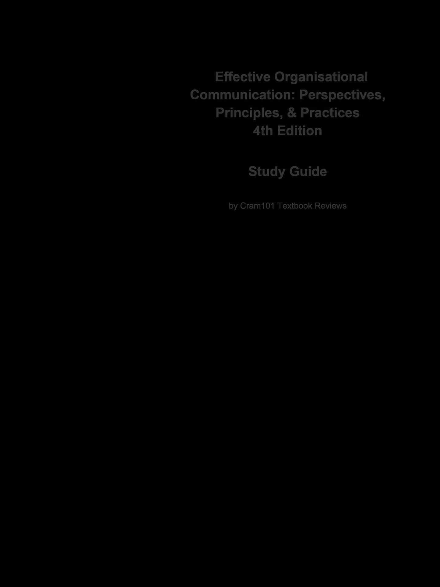 Effective Organisational Communication, Perspectives, Principles, and Practices: Communication, Communication