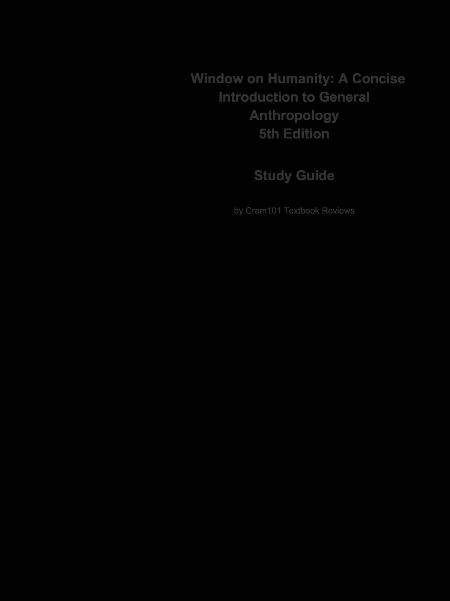 Window on Humanity, A Concise Introduction to General Anthropology: Anthropology, Anthropology