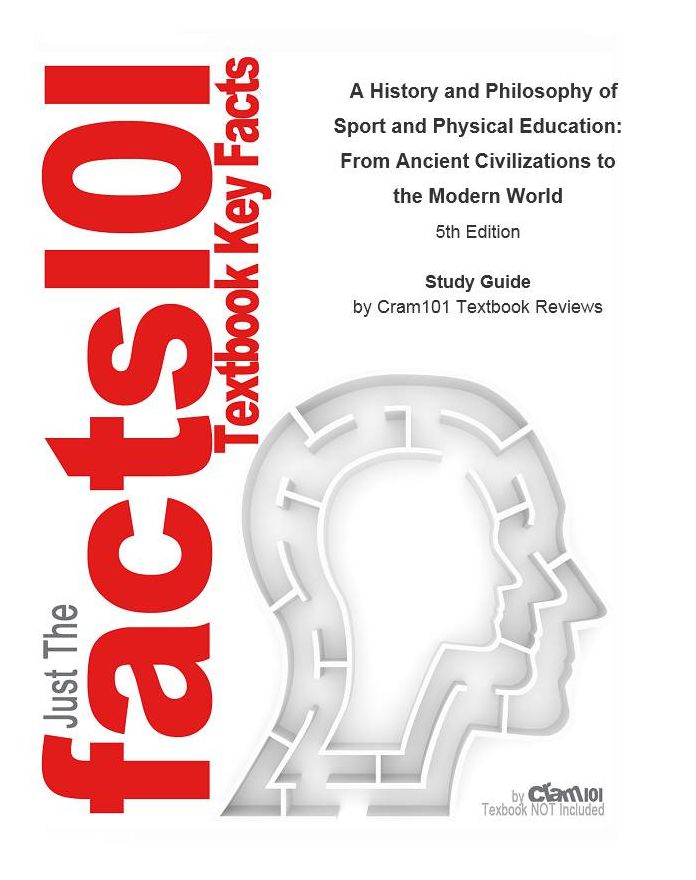 A History and Philosophy of Sport and Physical Education, From Ancient Civilizations to the Modern World: World history, World history