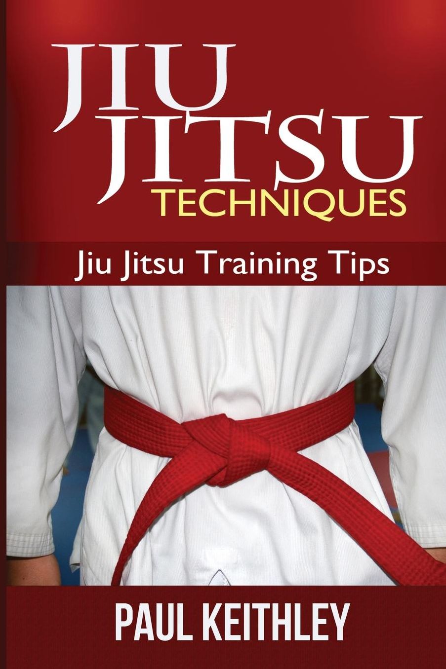 Jiu Jitsu Techniques: Jiu Jitsu Training Tips
