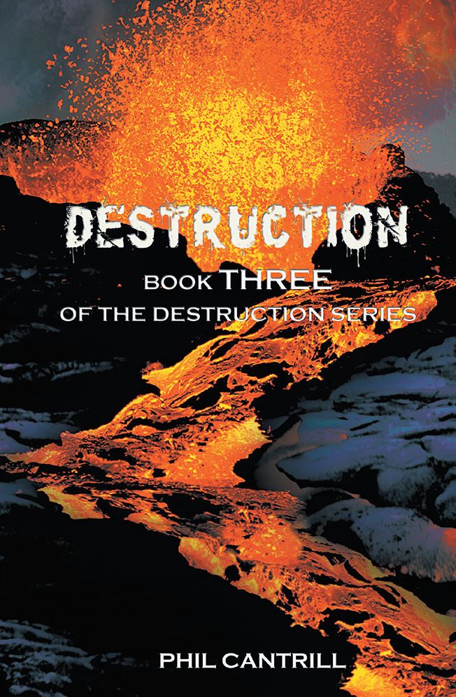 Destruction: Book Three of the Destruction Series