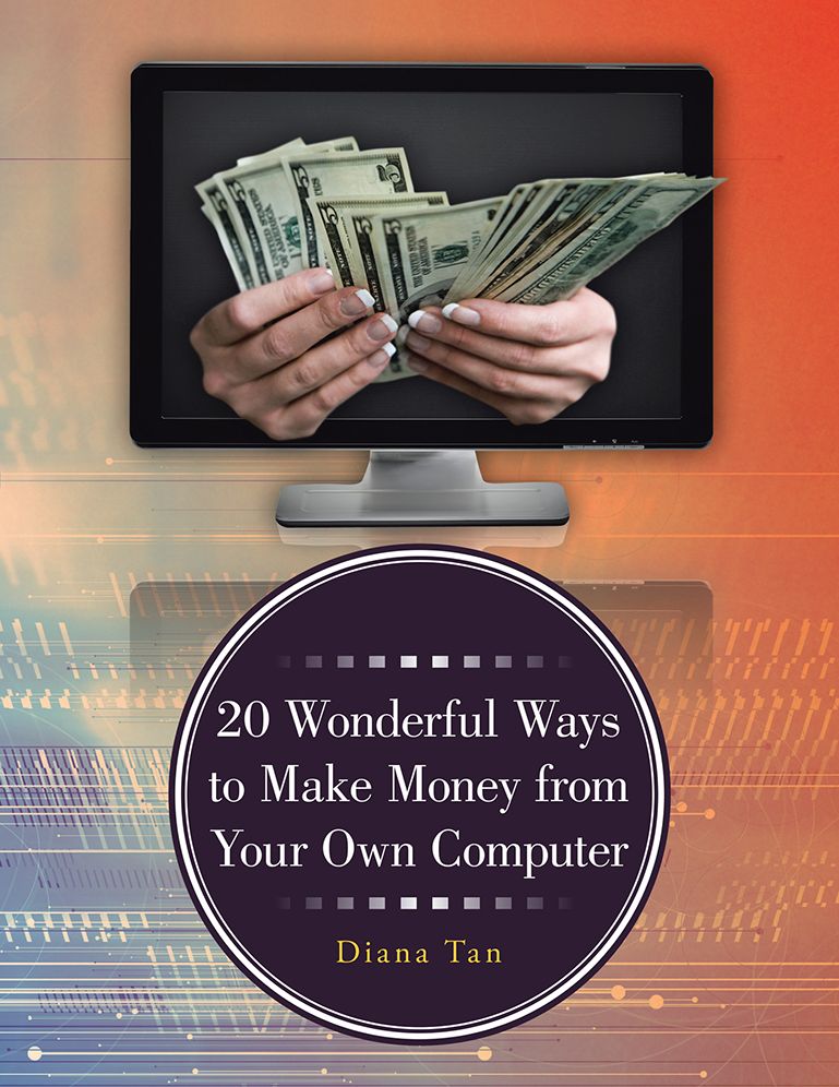 20 Wonderful Ways to Make Money from Your Own Computer