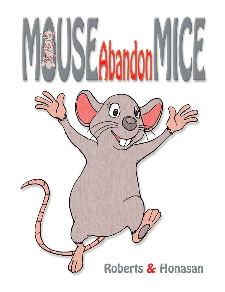 Mouse Abandon Mice (PagePerfect NOOK Book)