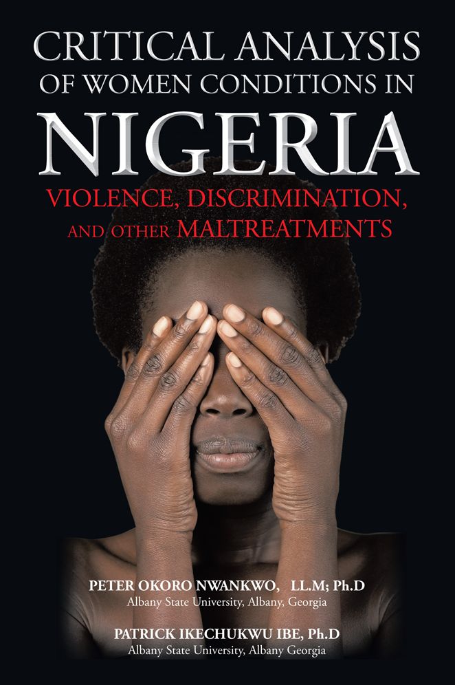 CRITICAL ANALYSIS OF WOMEN CONDITIONS IN NIGERIA: VIOLENCE, DISCRIMINATION, AND OTHER MALTREATMENTS