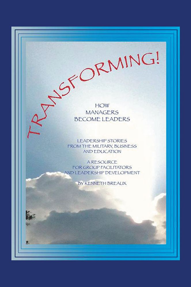 TRANSFORMING!: How Managers Become Leaders