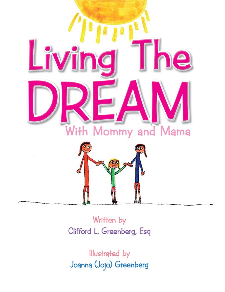 Living The Dream: With Mommy and Mama (PagePerfect NOOK Book)