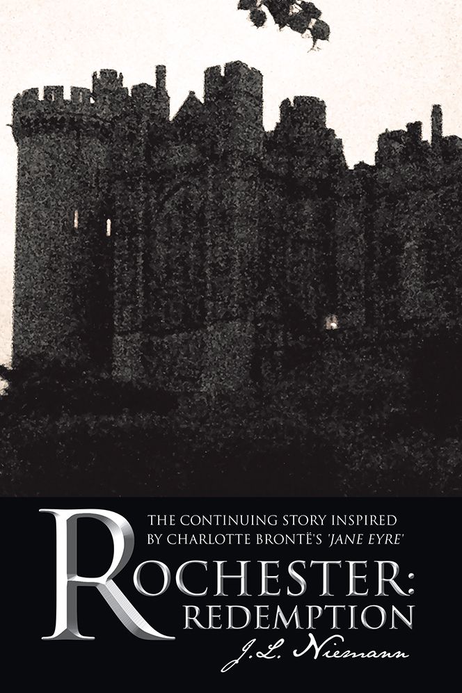 Rochester: Redemption: The Continuing Story Inspired by Charlotte Brontë's 'Jane Eyre'
