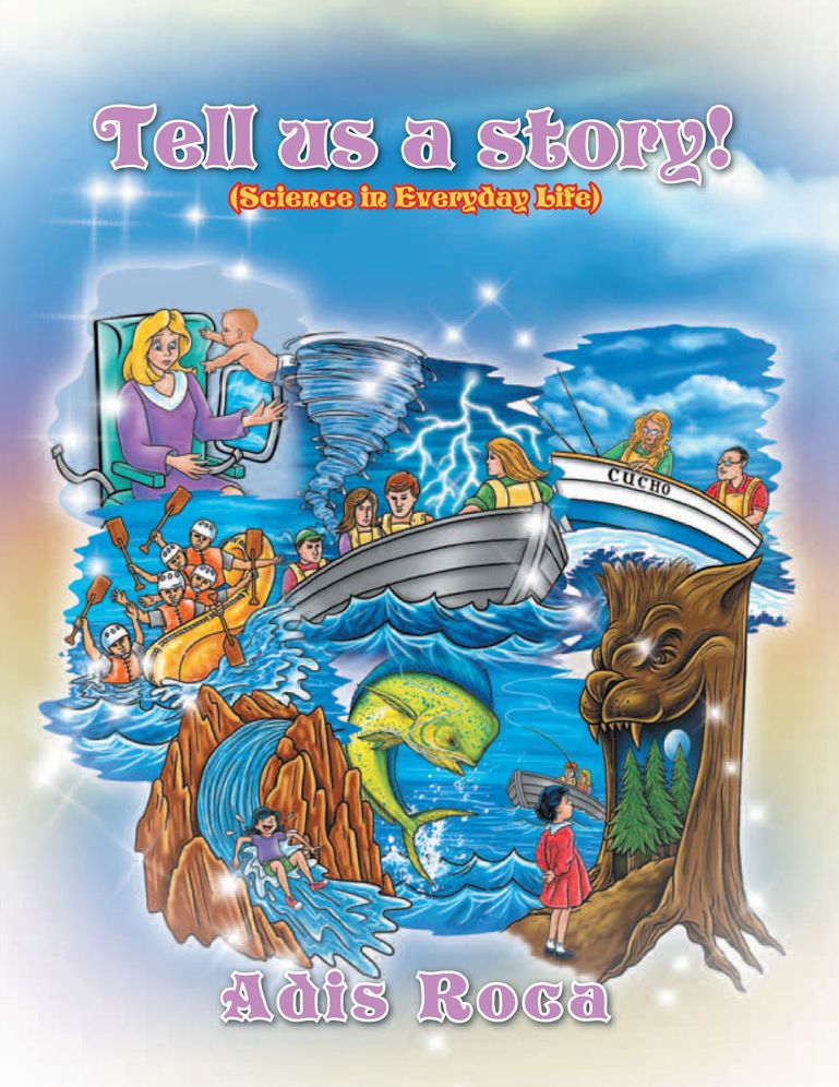 Tell Us a Story!: (Science in Everyday Life)