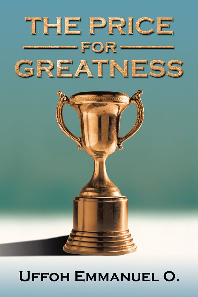 THE PRICE FOR GREATNESS