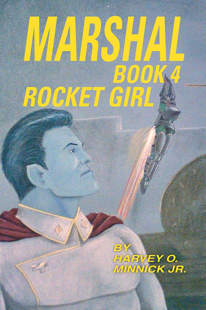 MARSHAL BOOK 4: ROCKET GIRL
