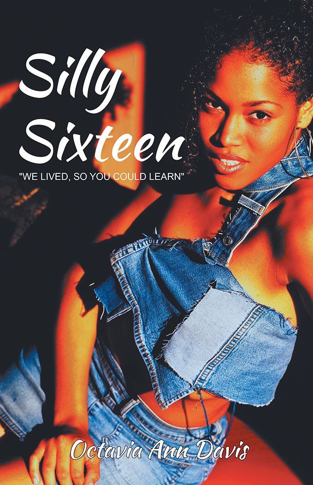 Silly Sixteen: We lived, so you could learn