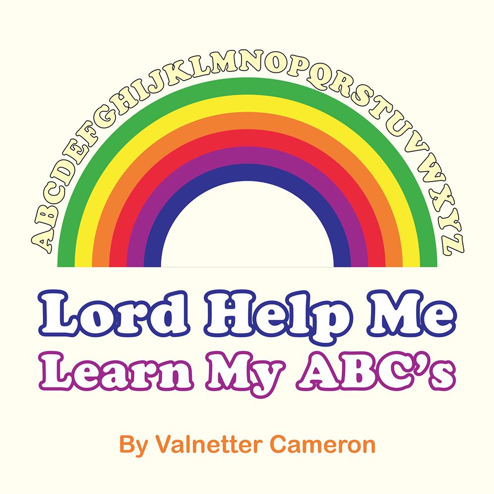 Lord Help Me Learn My ABC's