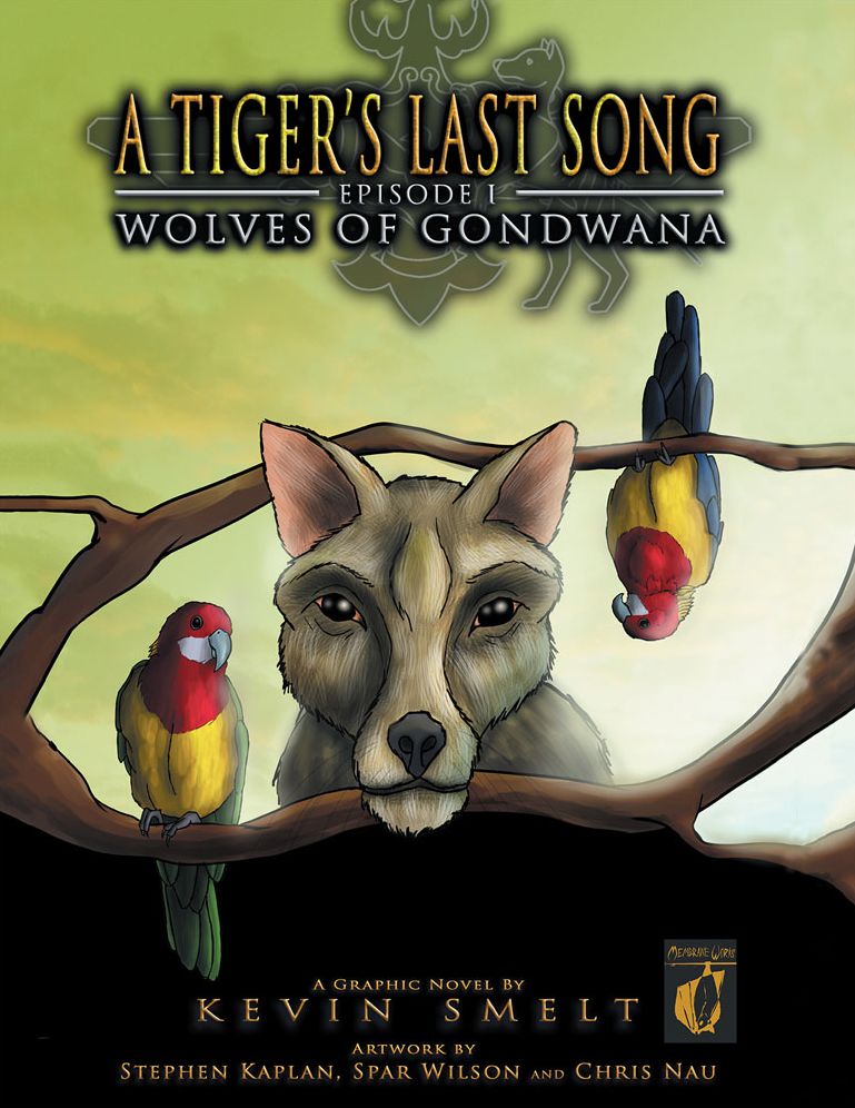 A Tiger's Last Song: Episode 1: Wolves of Gondwana (PagePerfect NOOK Book)