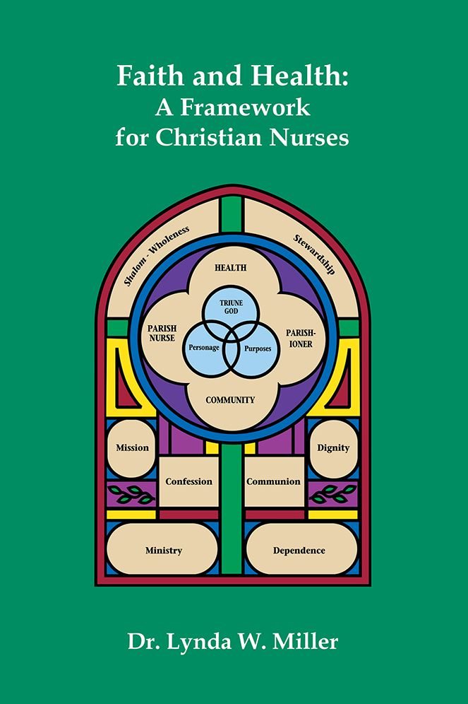 Faith and Health: A Framework for Christian Nurses