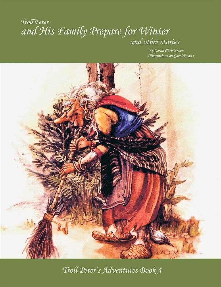 Troll Peter and His Family Prepare for Winter and Other Stories: Troll Peter'S Adventures Book 4