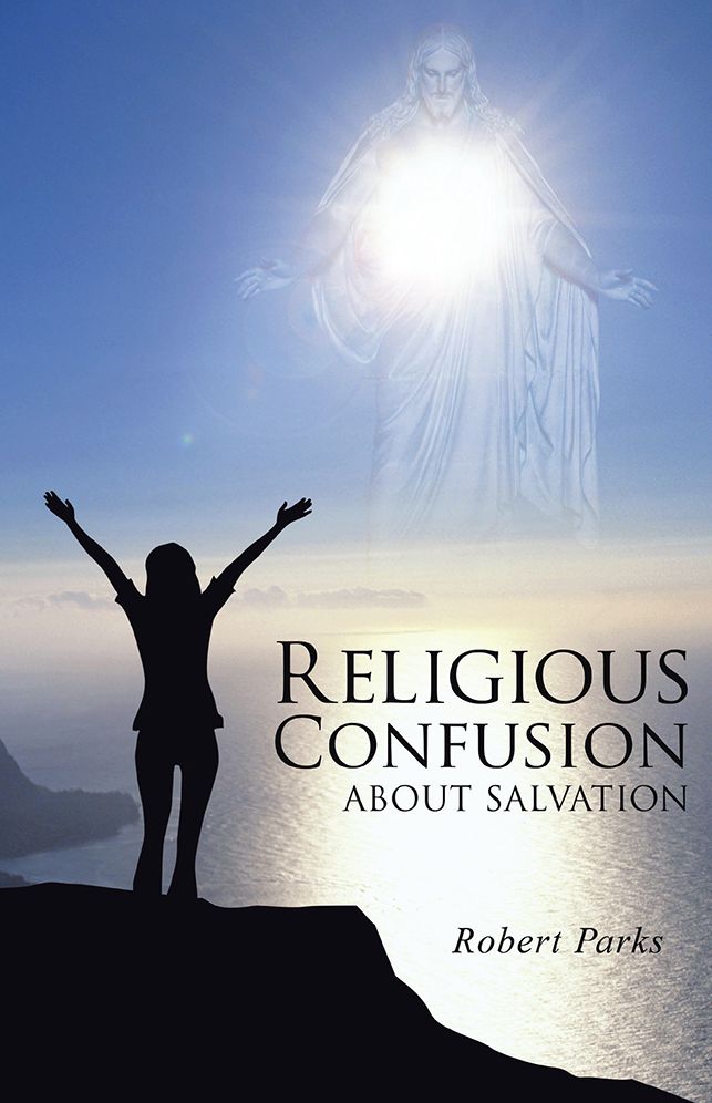 RELIGIOUS CONFUSION ABOUT SALVATION