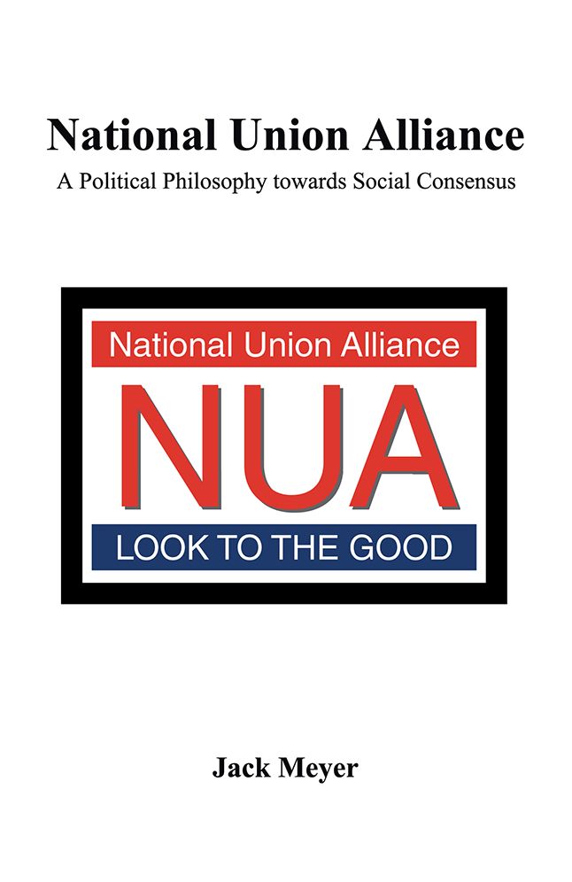 National Union Alliance: A Political Philosophy towards Social Consensus