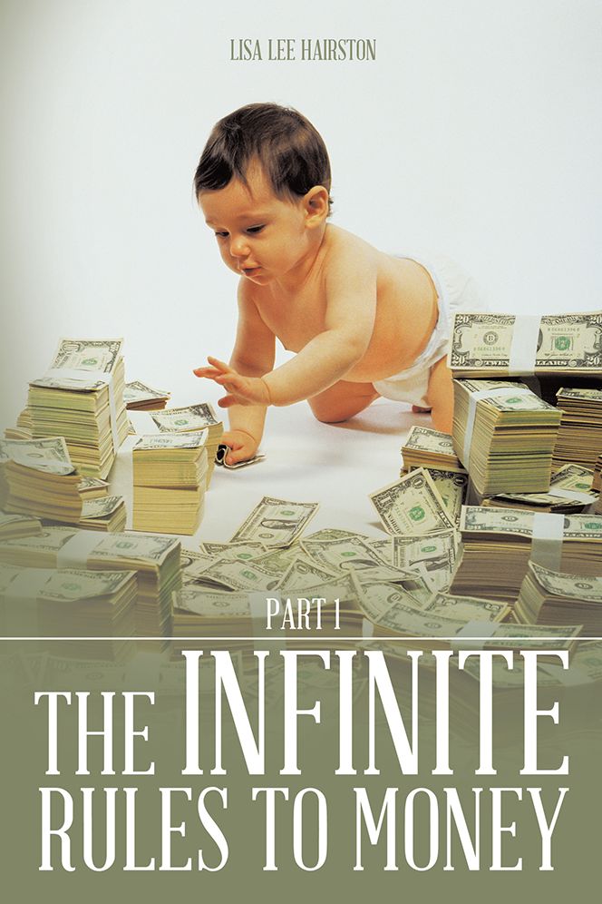 THE INFINITE RULES TO MONEY: PART 1