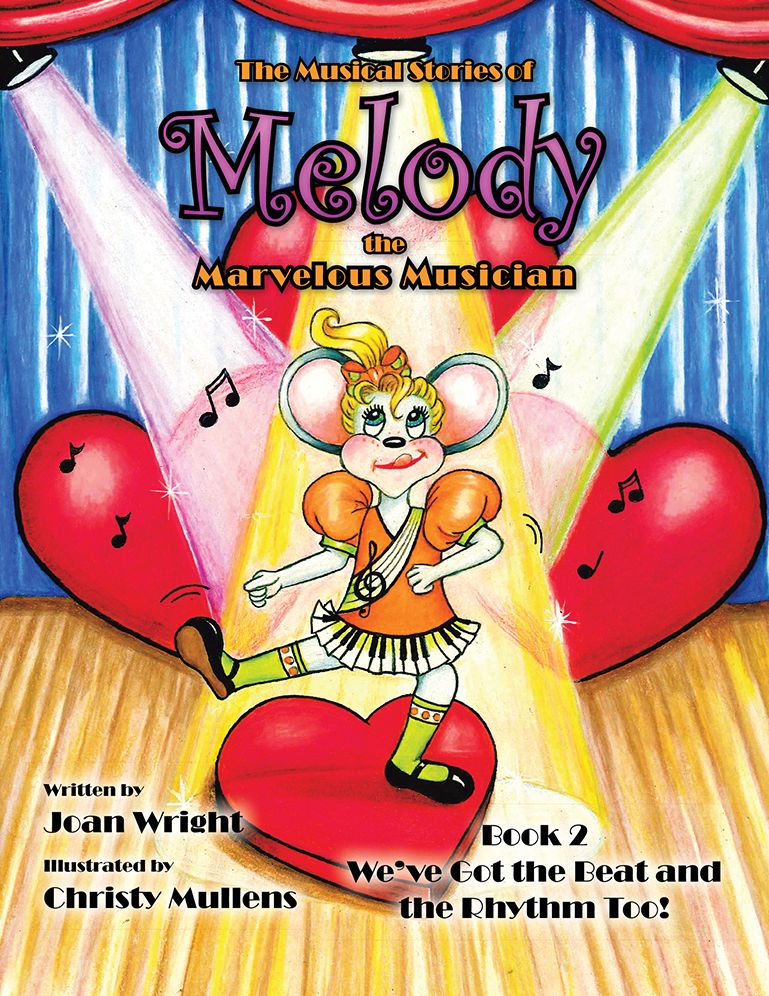 The Musical Stories of Melody the Marvelous Musician: Book 2 We've Got the Beat and the Rhythm Too! (PagePerfect NOOK Book)