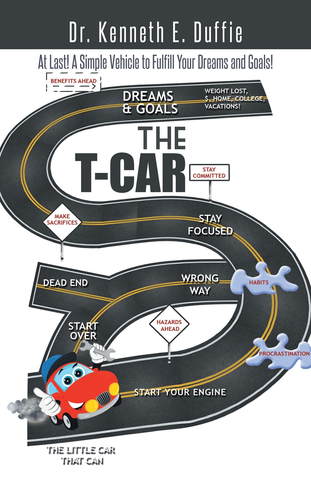 THE T-CAR: At Last a Simple Vehicle to Fulfill Your Dreams and Goals!
