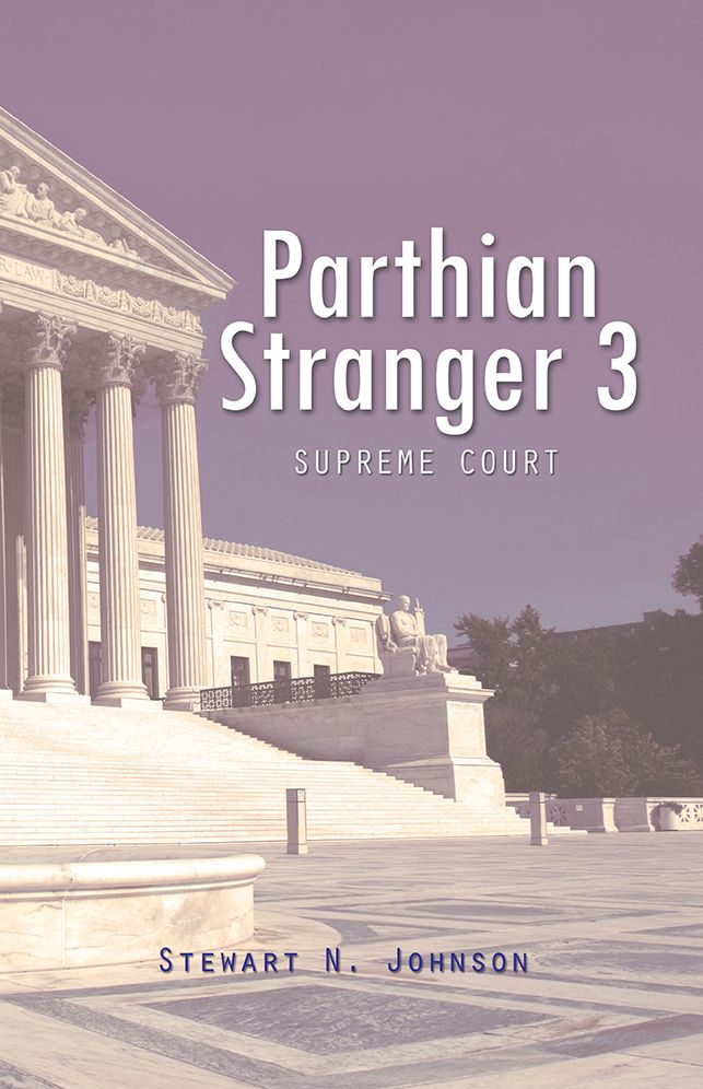 Parthian Stranger 3: Supreme Court