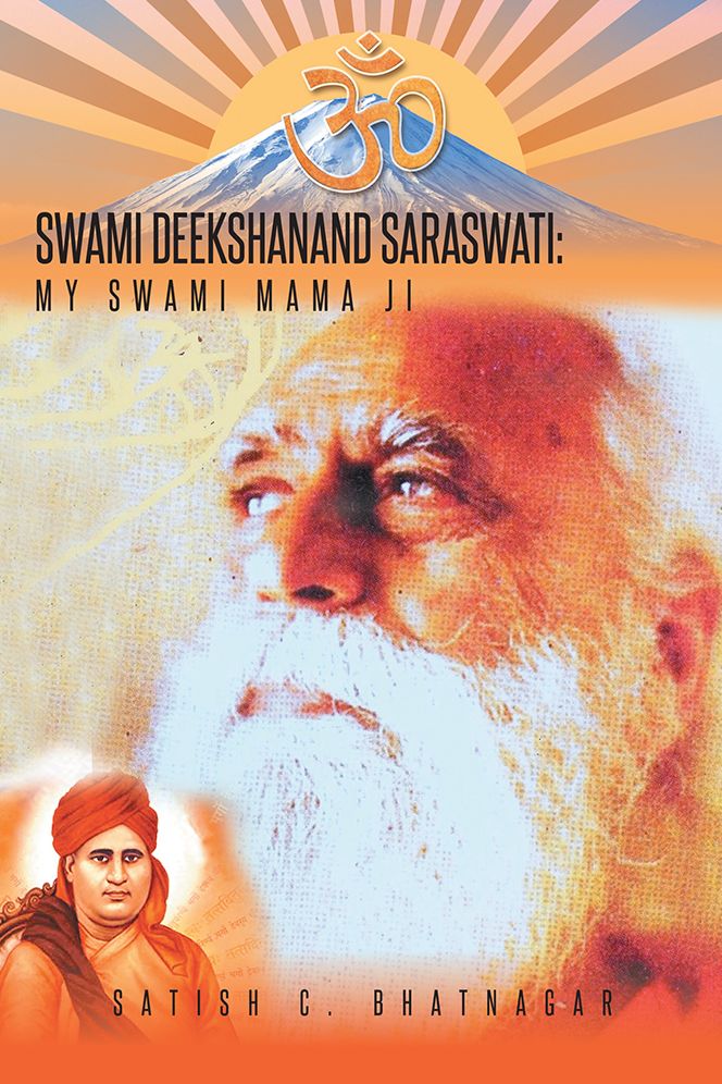 SWAMI DEEKSHANAND SARASWATI:: MY SWAMI MAMA JI