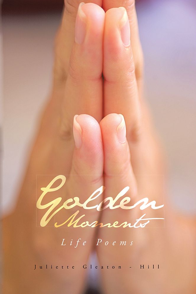 Golden Moments: Life Poems