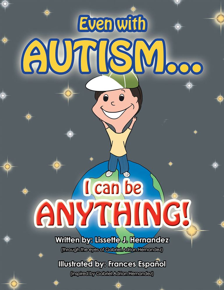 Even with AUTISM...: I can be ANYTHING!