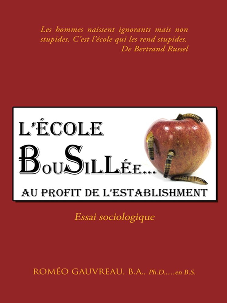 L'ÉCOLE BOUSILLÉE AU PROFIT DE L'ESTABLISHMENT: ESSAI SOCIOLOGIQUE
