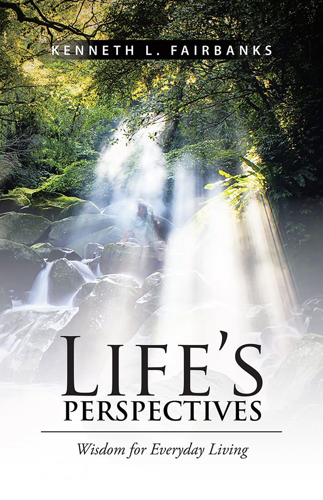 LIFE'S PERSPECTIVES: Wisdom for Everyday Living