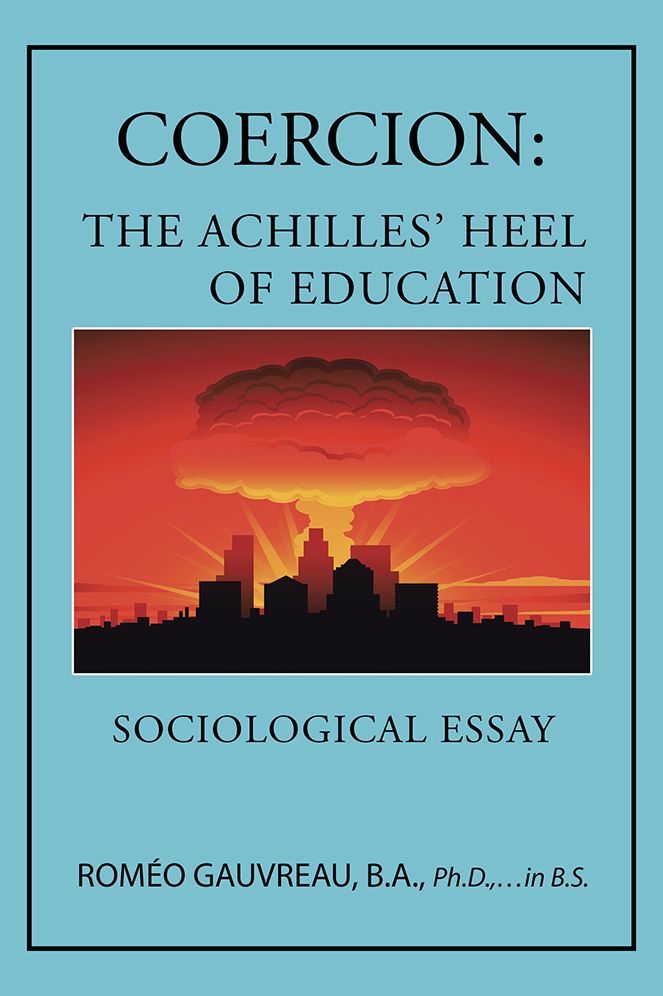 COERCION: THE ACHILLES' HEEL OF EDUCATION: SOCIOLOGICAL ESSAY