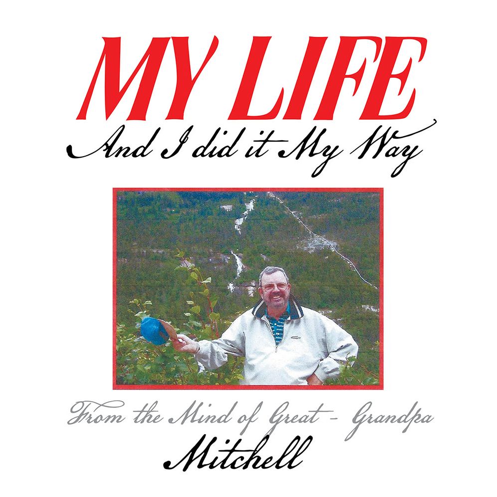 My Life: And I did it My Way