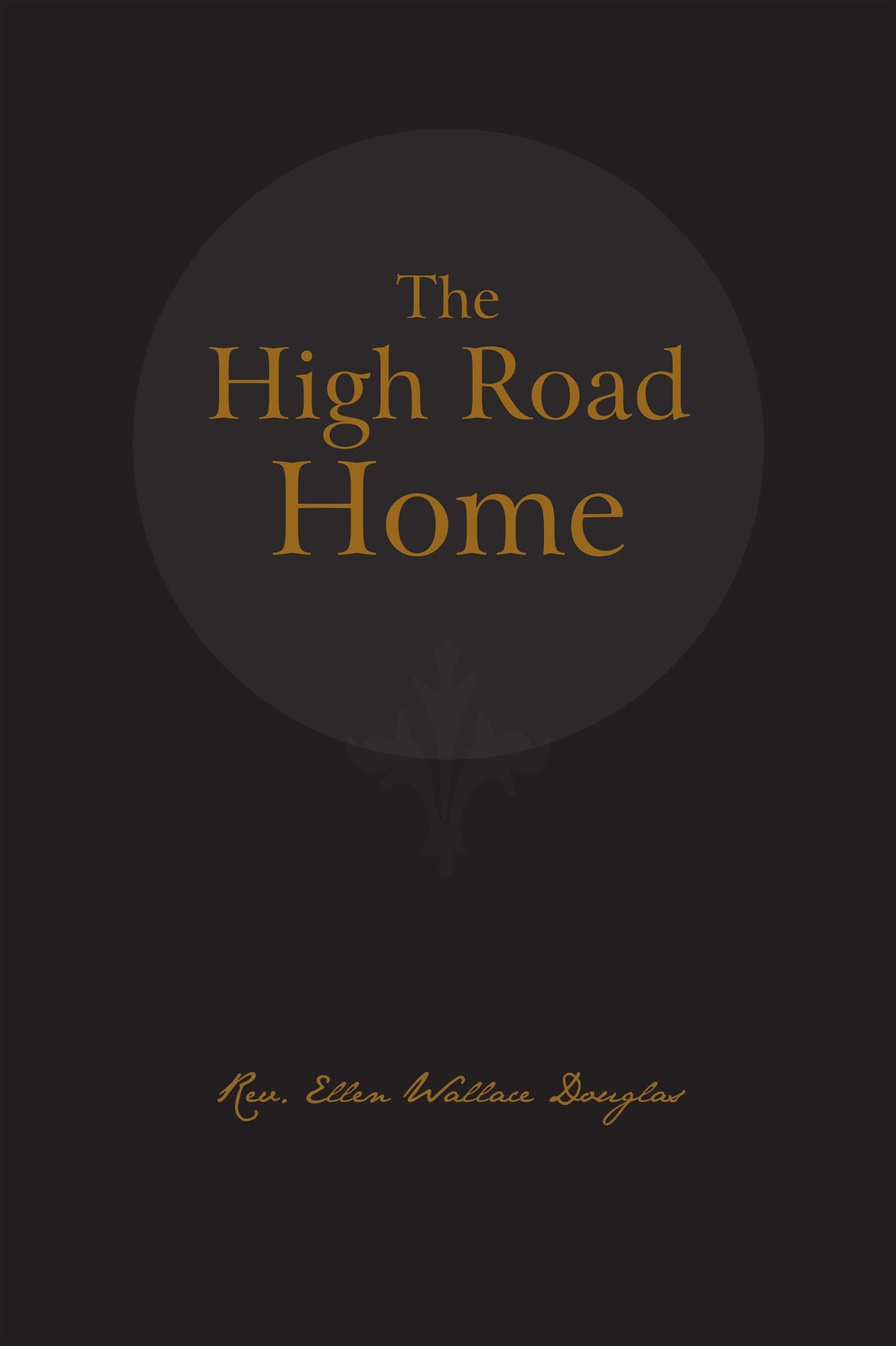 The High Road Home