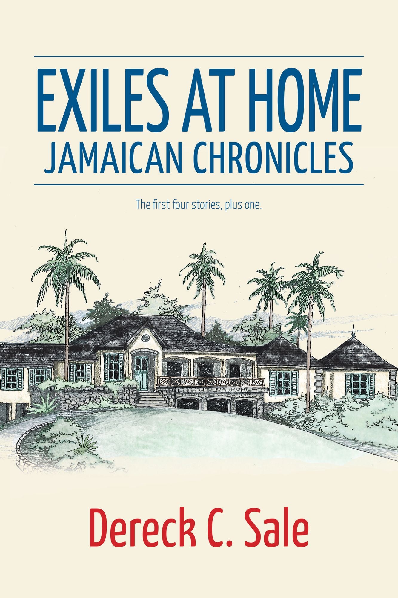 Exiles at Home: Jamaican Chronicles (PagePerfect NOOK Book)