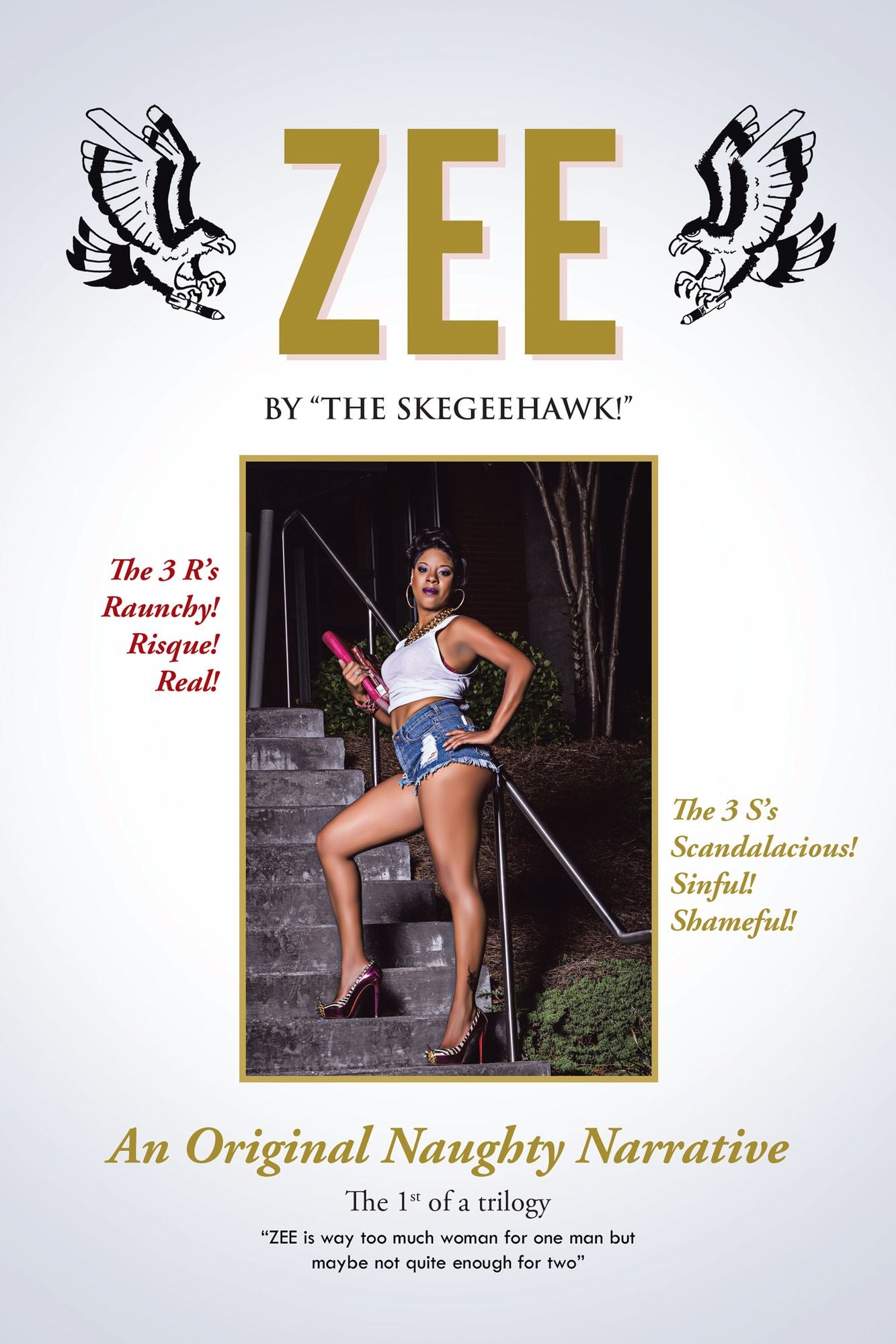 ZEE: An Original Naughty Narrative
