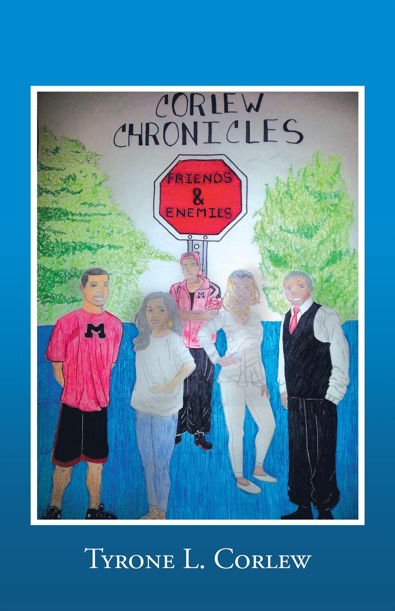 Friends and Enemies: Corlew Chronicles