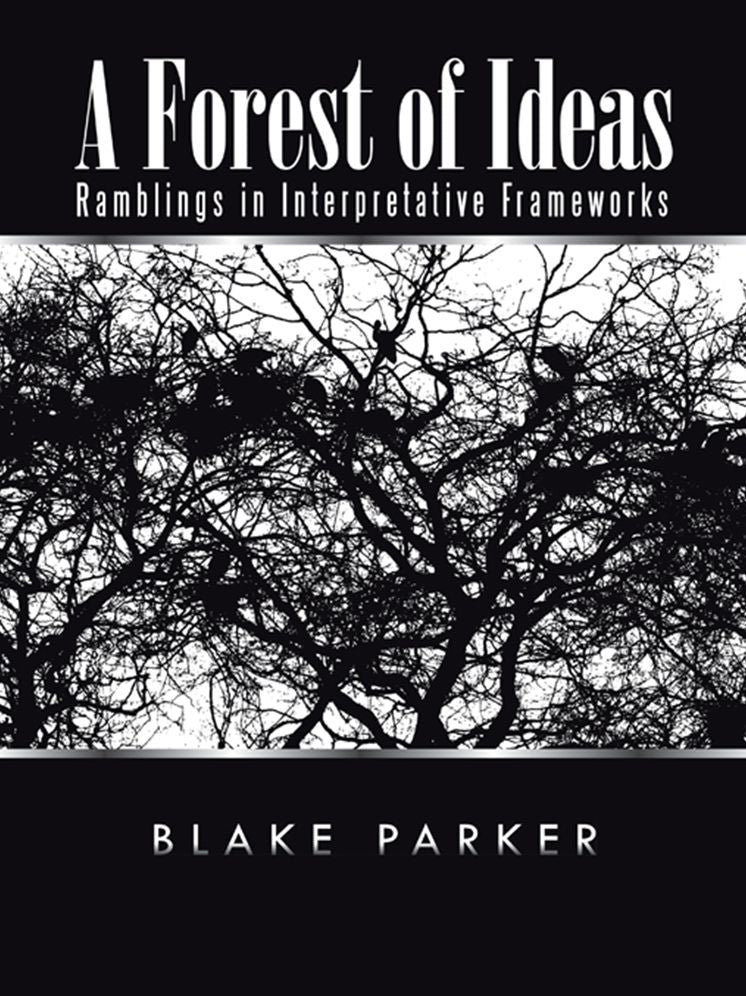 A Forest of Ideas: Ramblings in Interpretative Frameworks