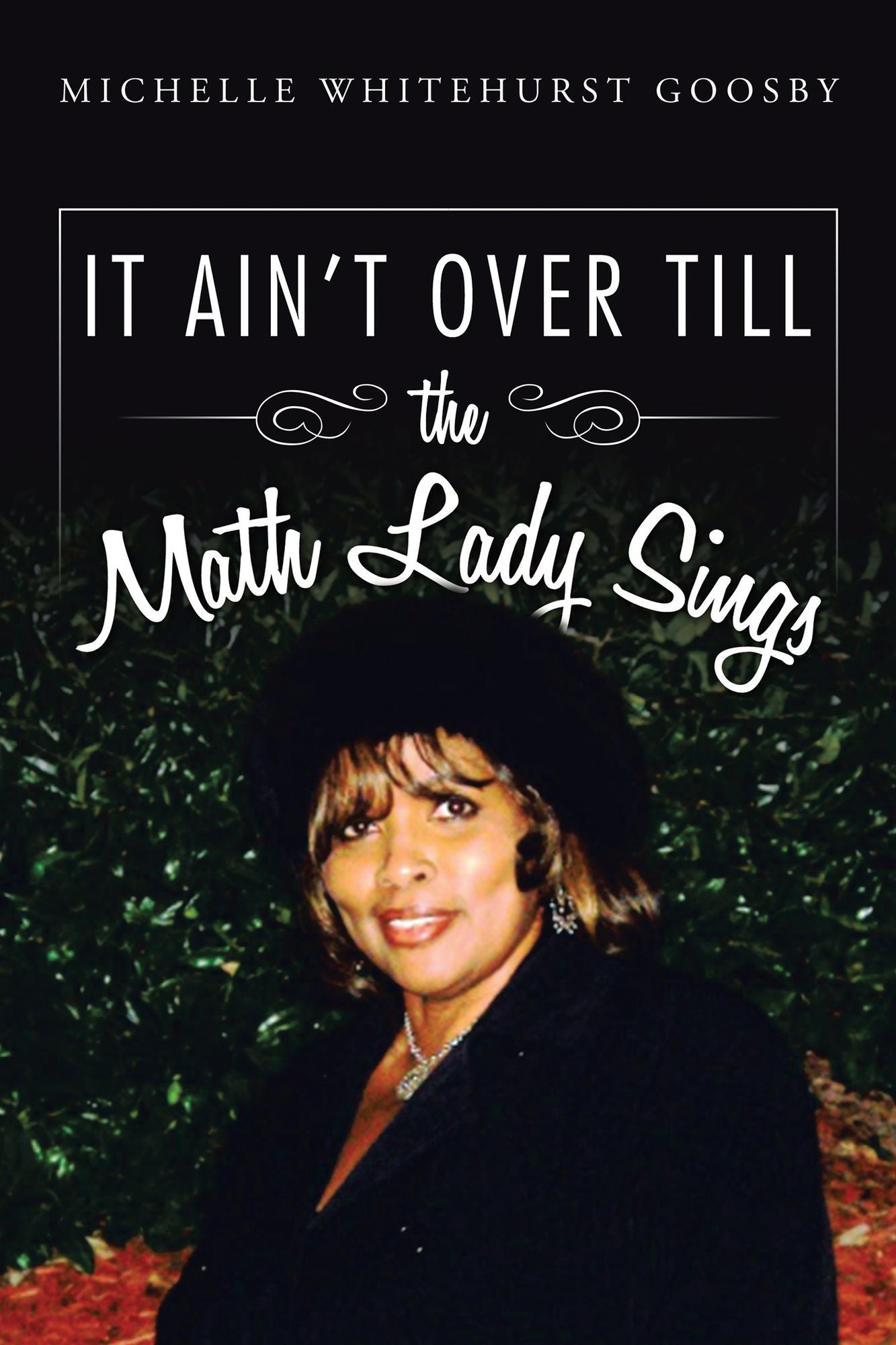 IT AIN'T OVER TILL the Math Lady Sings