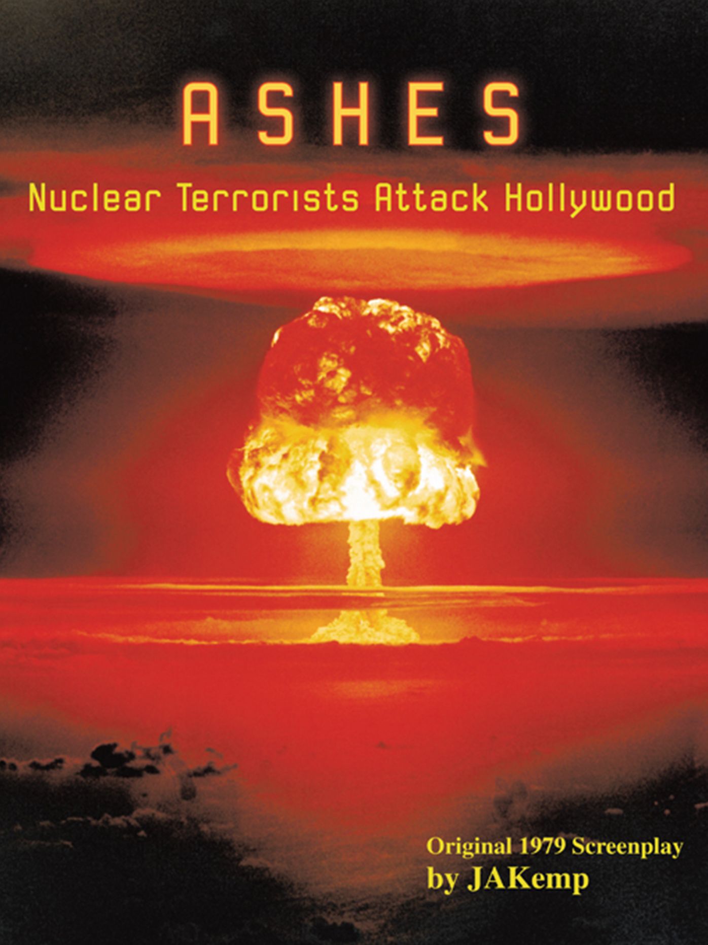ASHES: Nuclear Terrorists Attack Hollywood (PagePerfect NOOK Book)