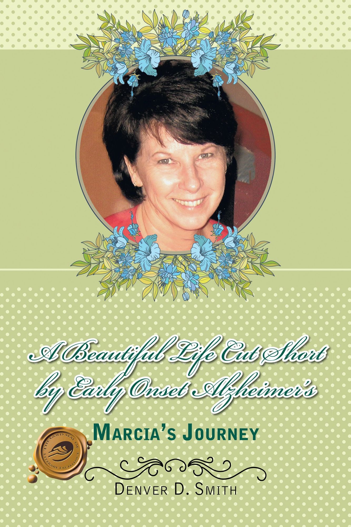 A Beautiful Life Cut Short by Early Onset Alzheimer's: Marcia's Journey