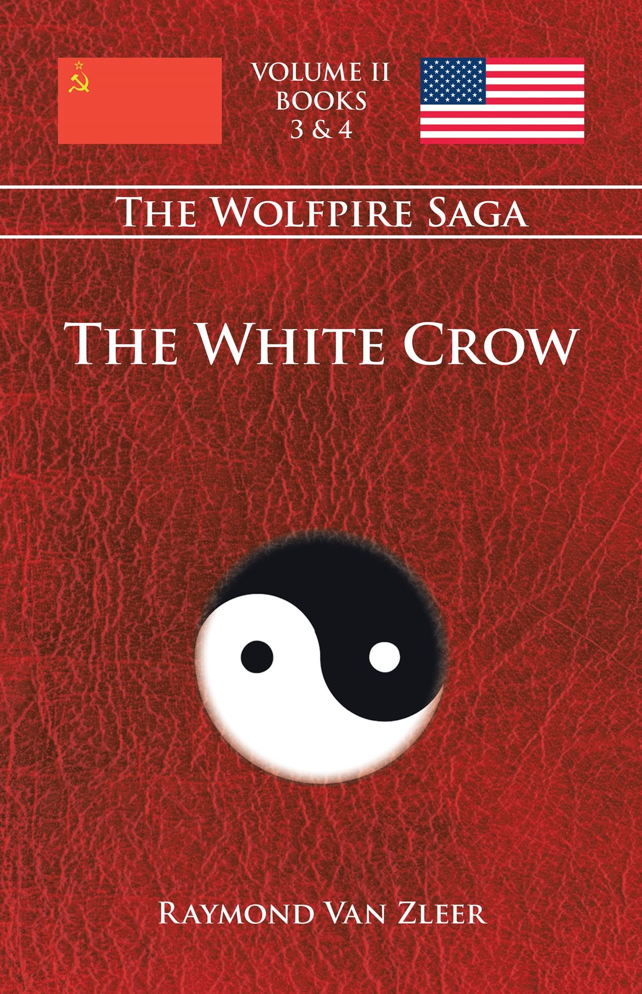 The White Crow: The Wolfpire Saga; Book 2
