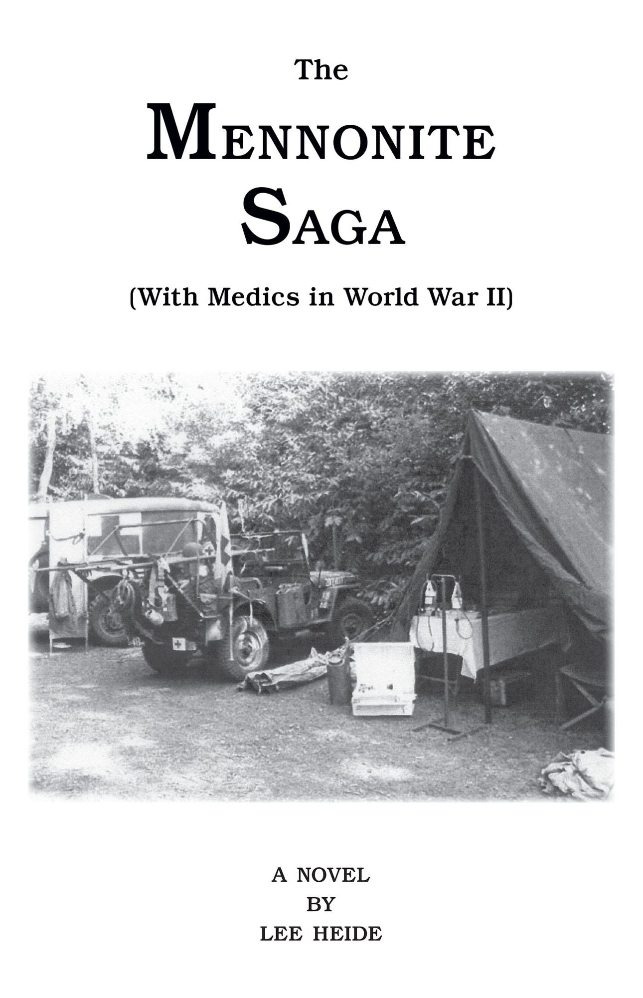The Mennonite Saga - With Medics in World War II