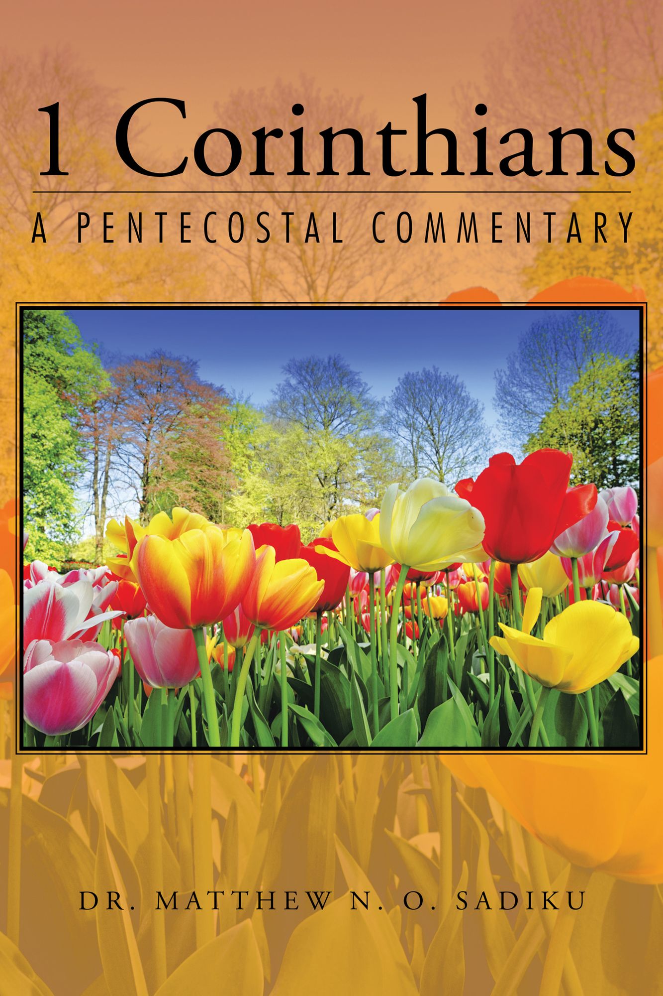 1 Corinthians: A Pentecostal Commentary