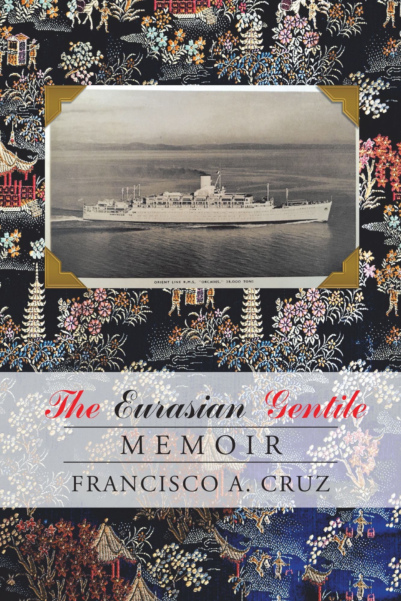 The Eurasian Gentile: Memoir