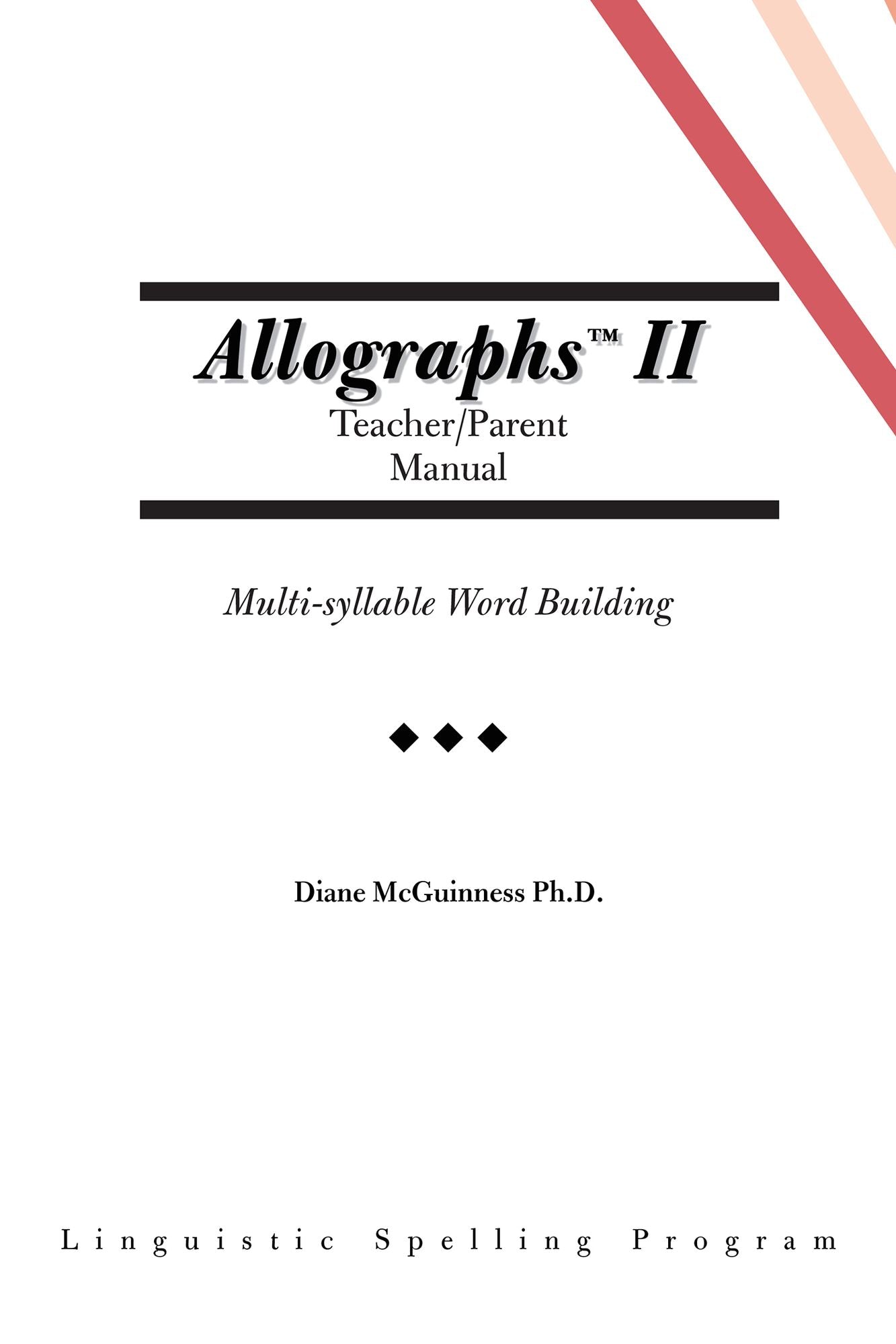 Allographs II Teacher/Parent Manual: Multi-syllable Word Building